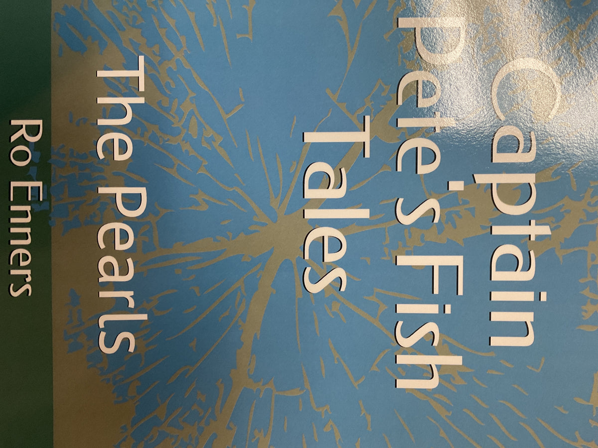 Captain Pete’s Fish Tales - The Pearls