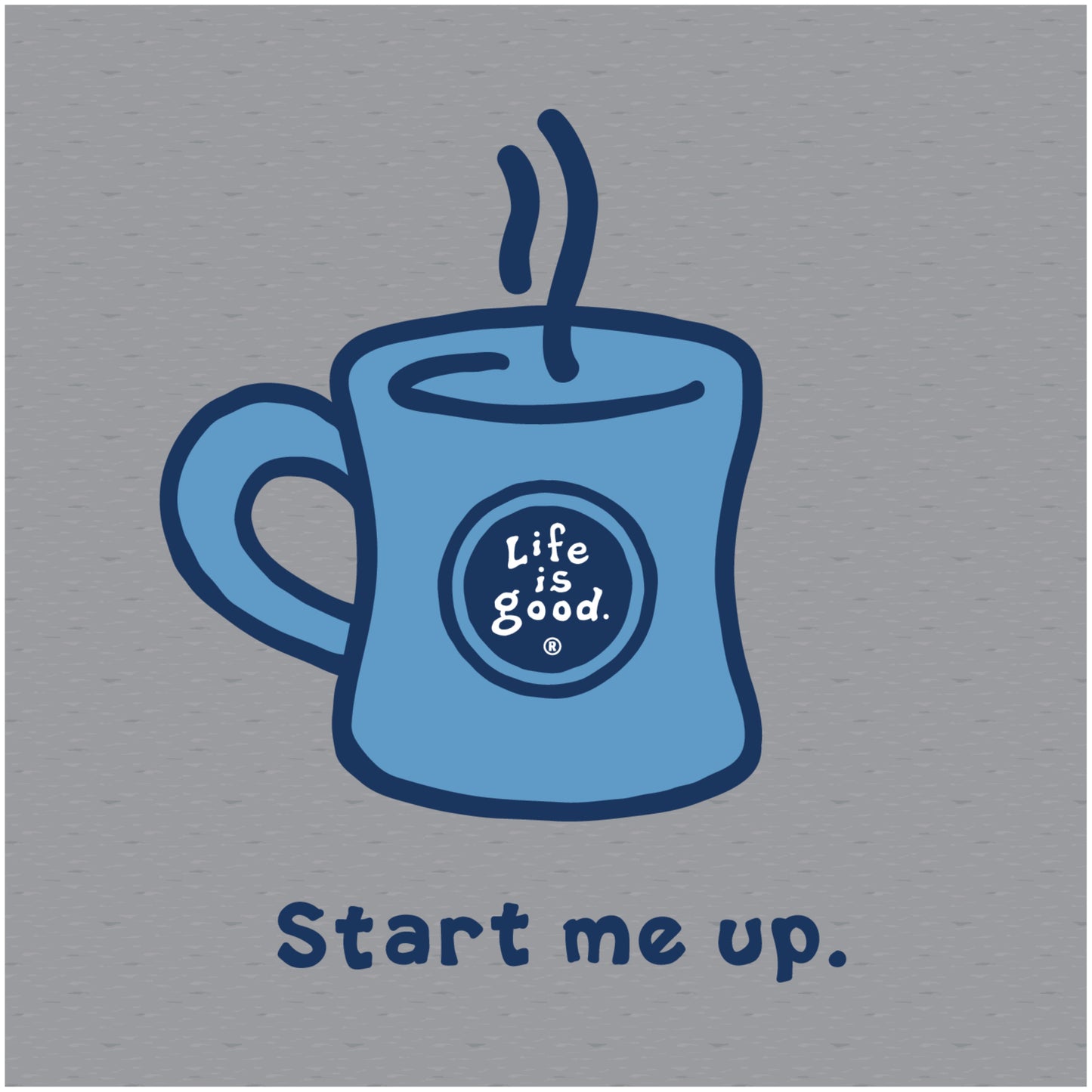 MEN'S CRUSHER TEE START ME UP GREY